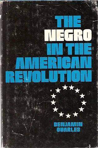 The Negro in the American Revolution