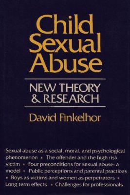 Child sexual abuse : new theory and research