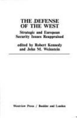 The Defense of the West : strategic and European security issues reappraised