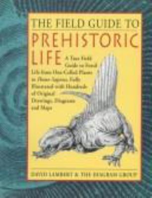 The field guide to prehistoric life