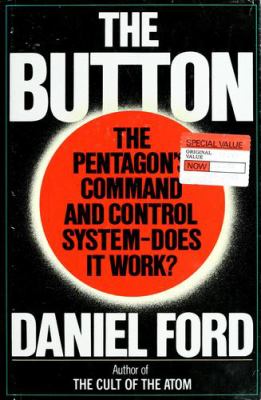 The button : the Pentagon's strategic command and control system