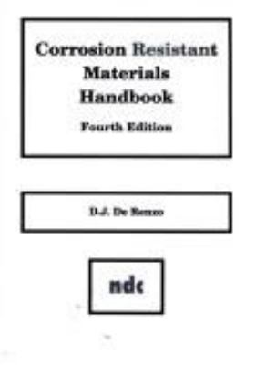 Corrosion resistant materials handbook.