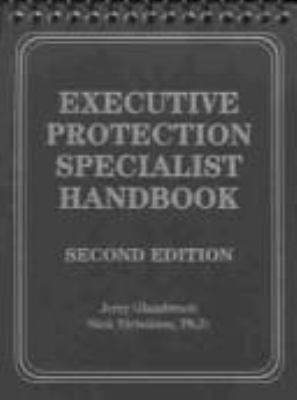 Executive protection specialist handbook