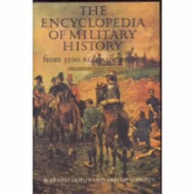 The encyclopedia of military history : from 3500 B.C. to the present
