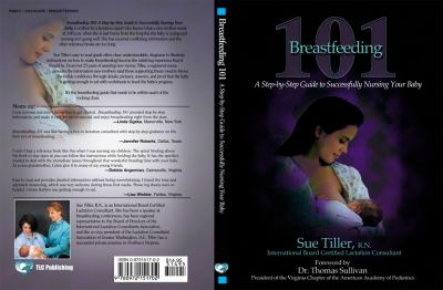 Breastfeeding 101 : a step-by-step guide to successfully nursing your baby