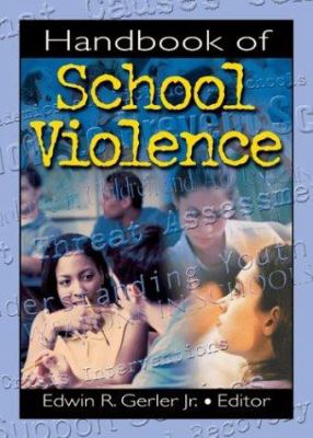 Handbook of school violence