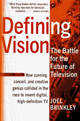 Defining vision : the battle for the future of television