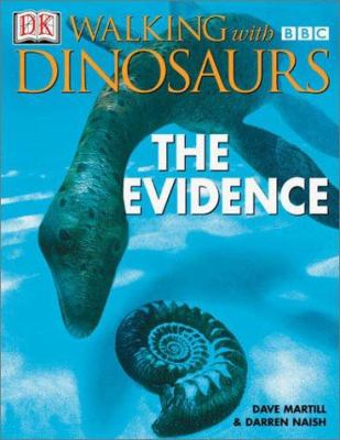 Walking with dinosaurs : the evidence