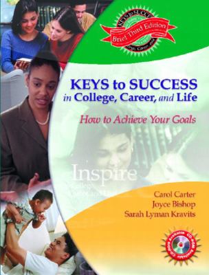 Keys to success in college, career, and life : how to achieve your goals