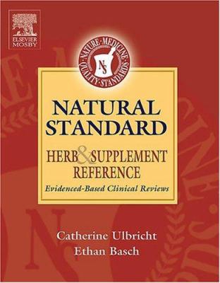 Natural Standard herb & supplement reference : evidence-based clinical reviews