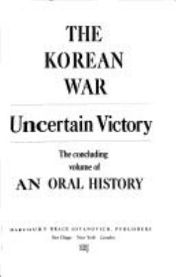 The Korean War : an oral history