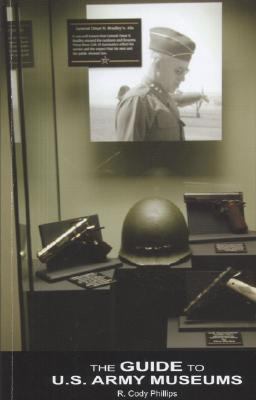 The guide to U.S. army museums