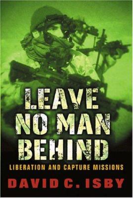 Leave no man behind : liberation and capture missions