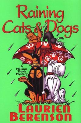 Raining cats & dogs : a Melanie Travis mystery