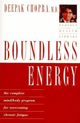 Boundless energy : the complete mind/body program for overcoming chronic fatigue