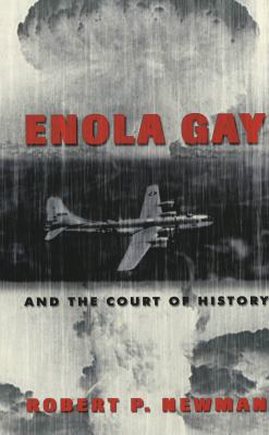 Enola Gay and the court of history