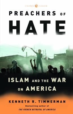 Preachers of hate : Islam and the war on America
