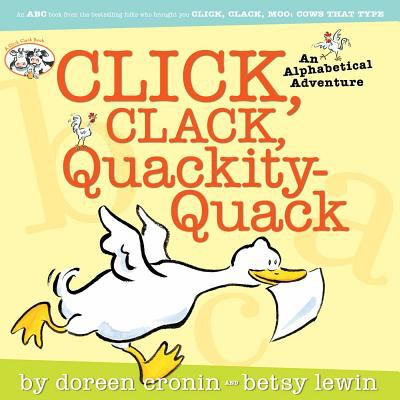 Click clack, quackity-quack : an alphabetical adventure