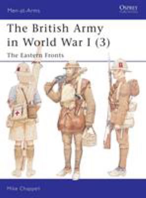 The British Army in World War I. 3, The Eastern Fronts /