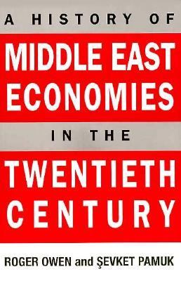 A history of Middle East economies in the twentieth century