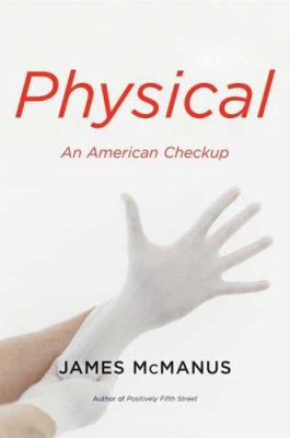 Physical : an American checkup