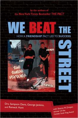 We beat the street : how a friendship pact helped us succeed