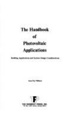 The Handbook of photovoltaic applications : building applications and system design considerations