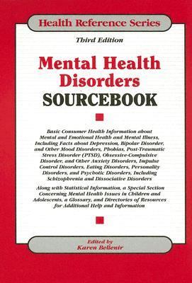 Mental health disorders sourcebook : basic consumer health information about mental and emotional health and mental illness, including facts about depression, bipolar disorder, and other mood disorders ...