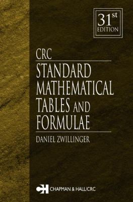 CRC standard mathematical tables and formulae : [editor-in-chief,] Daniel Zwillinger.