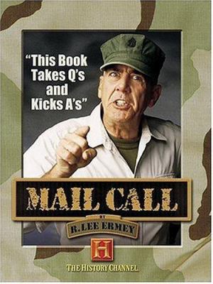 Mail call : the book that takes Q's and kicks A's