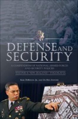 Defense and security : a compendium of national armed forces and security policies