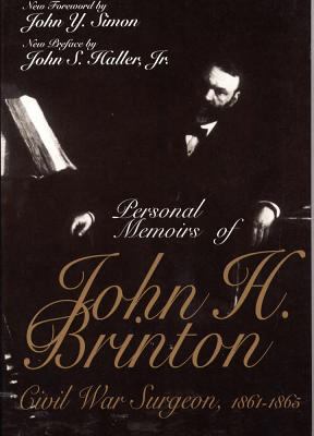 Personal memoirs of John H. Brinton : Civil War surgeon, 1861-1865