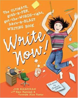 Write now! : the ultimate, grab-a-pen, get-the-words-right, have-a-blast writing book