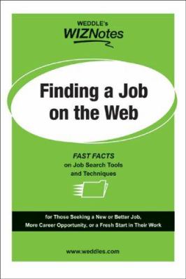 Finding a job on the web : fast facts on job search tools & techniques