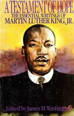A testament of hope : the essential writings of Martin Luther King, Jr.