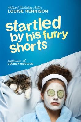 Startled by his furry shorts : confessions of Georgia Nicolson