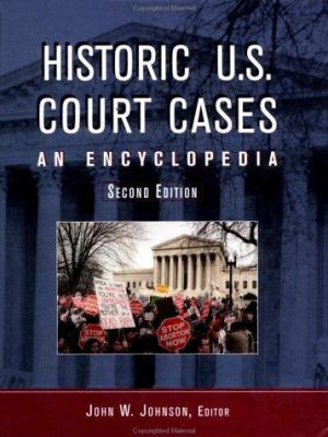 Historic U.S. court cases : an encyclopedia