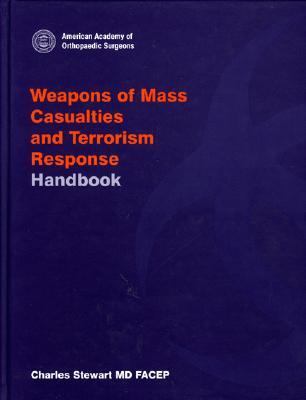 Weapons of mass casualties and terrorism response handbook