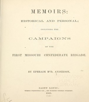 Memoirs, historical and personal : including the campaigns of the First Missouri Confederate Brigade