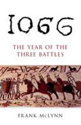 1066 : the year of the three battles