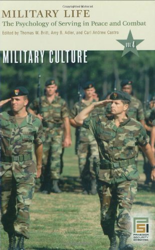 Military life : the psychology of serving in peace and combat