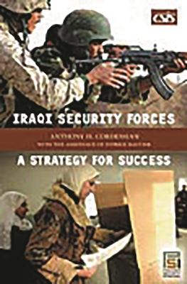 Iraqi security forces : a strategy for success