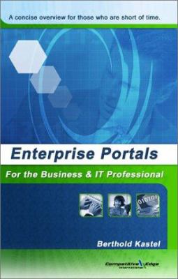 Enterprise portals : for the business & IT professional