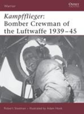 Kampfflieger : bomber crewman of the Luftwaffe 1939-45