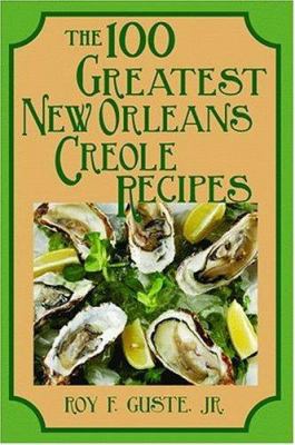 The 100 greatest New Orleans creole recipes