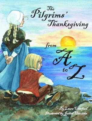 The Pilgrims' Thanksgiving from A to Z