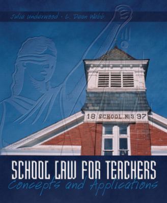 School law for teachers : concepts and applications