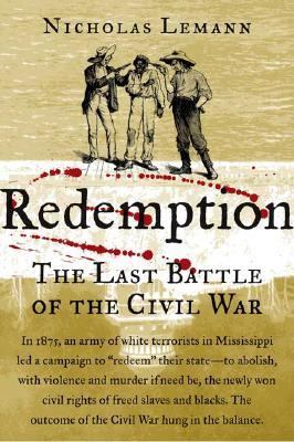 Redemption : the last battle of the Civil War