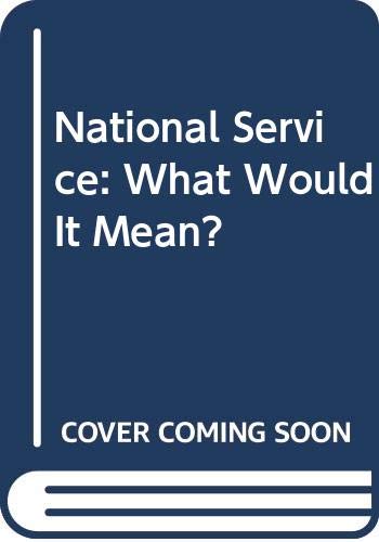 National service : what would it mean?