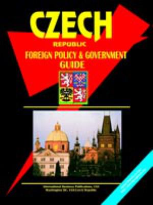 Czech Republic : Foreign policy & government guide